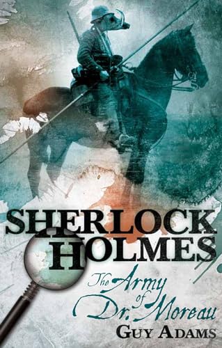 Sherlock Holmes, Army of Doctor Moreau: The Army of Doctor Moreau